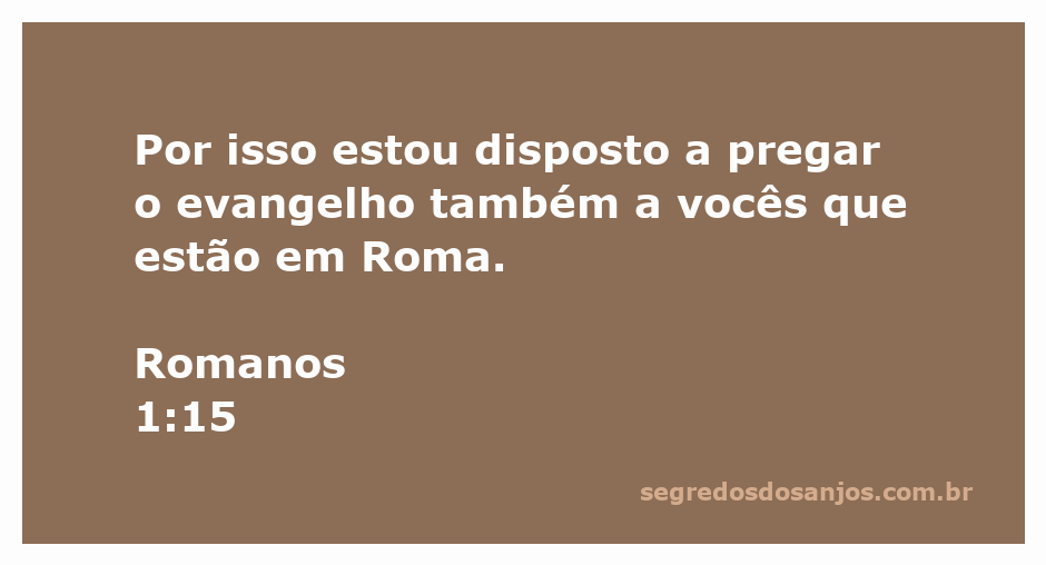 Imagem representando a disposição de pregar o evangelho em Roma, inspirada em Romanos 1:15.