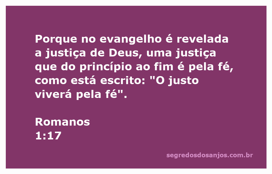 Imagem inspiradora do versículo Romanos 1:17, destacando a justiça de Deus e a importância da fé.