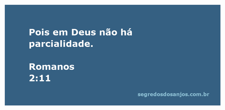 A frase 'Pois em Deus não há parcialidade' destacada em um fundo sereno, simbolizando a justiça divina.