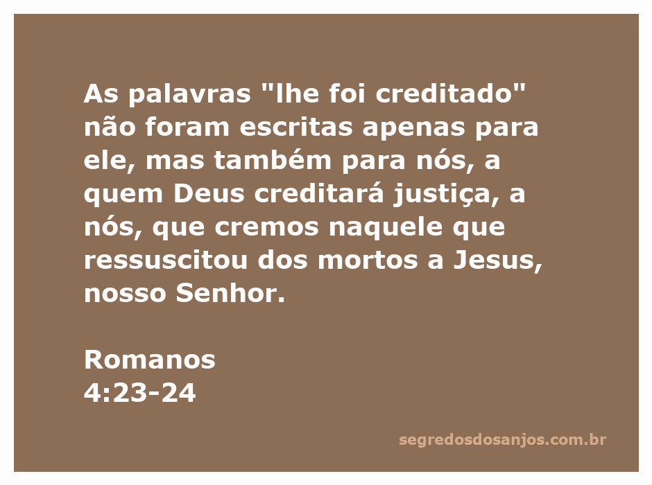 Imagem representativa do versículo Romanos 4:23-24 que fala sobre a justiça creditada por Deus aos que creem em Jesus.
