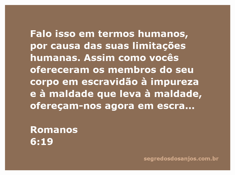 Ilustração da passagem bíblica Romanos 6:19, destacando a escolha entre impureza e justiça