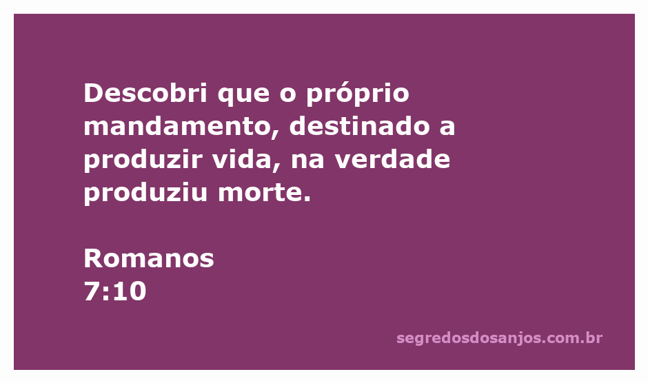 Representação do versículo Romanos 7:10, destacando a dualidade entre os mandamentos e a vida.