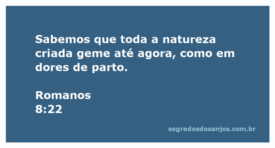 Representação visual da natureza gemendo em dores de parto, simbolizando a passagem de Romanos 8:22.