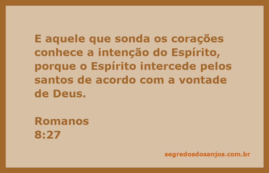 Ilustração do versículo Romanos 8:27, mostrando a intercessão do Espírito pelos santos.