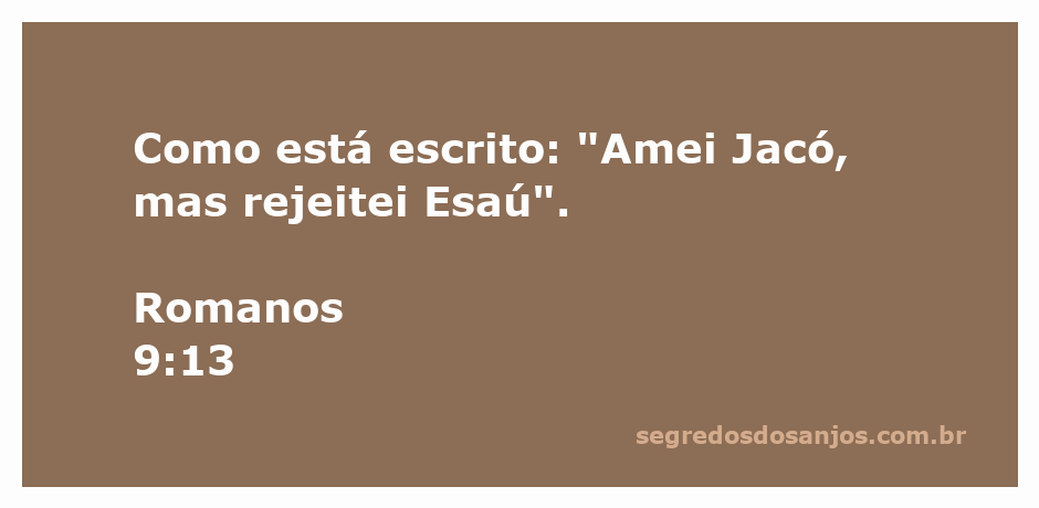 Representação da passagem bíblica Romanos 9:13, destacando o amor de Deus por Jacó e a rejeição de Esaú.