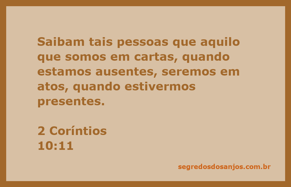 Uma representação artística da passagem bíblica 2 Coríntios 10:11, destacando a importância da congruência entre palavras e ações.