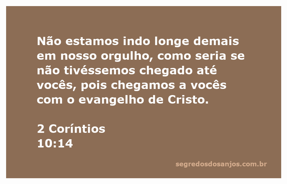 Ilustração do versículo 2 Coríntios 10:14, enfatizando a humildade e o evangelho de Cristo.