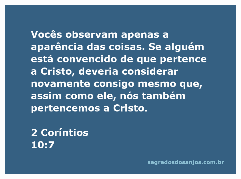 Uma reflexão sobre a verdadeira identidade em Cristo, inspirada em 2 Coríntios 10:7.
