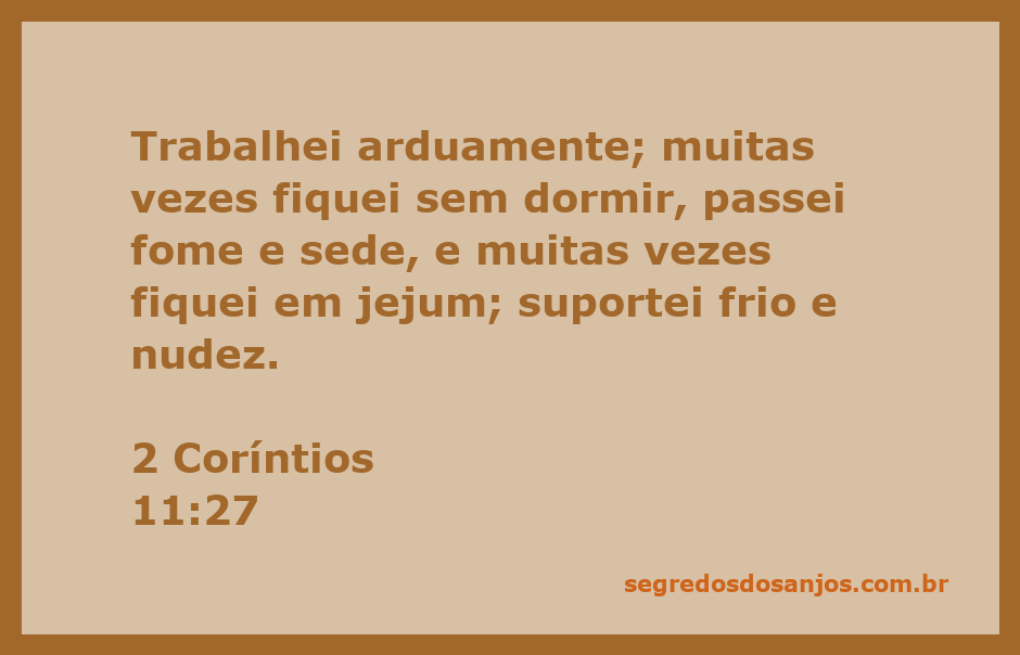 A ilustração representando o esforço e sacrifício de Paulo em 2 Coríntios 11:27, mostrando a luta enfrentada por fé.