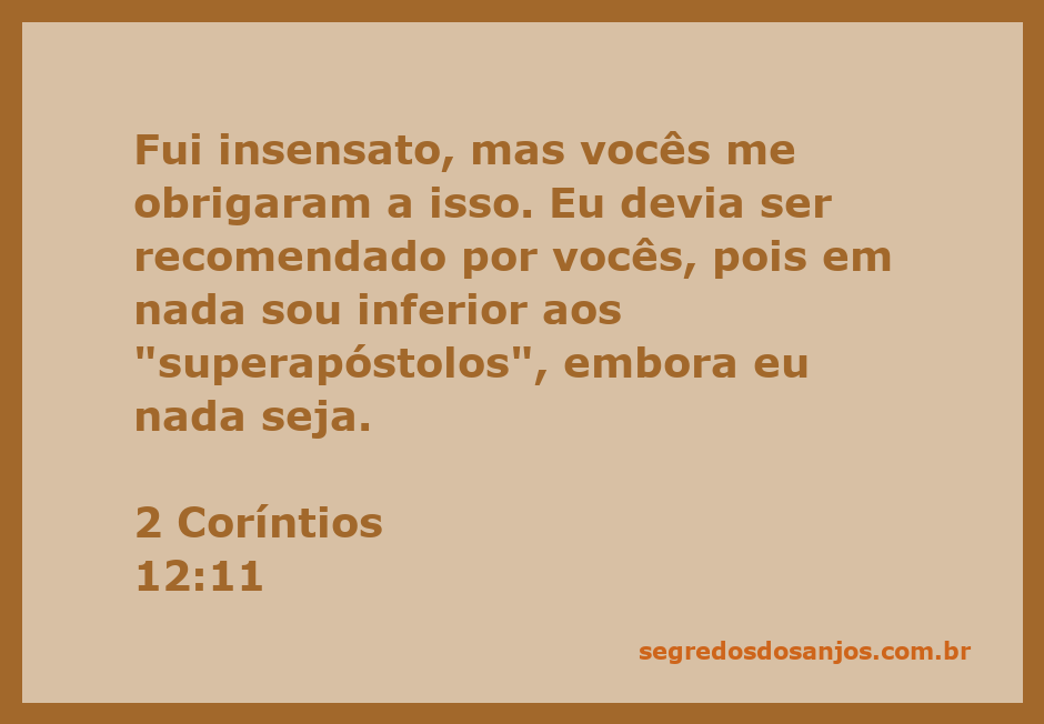 Imagem do versículo 2 Coríntios 12:11, onde Paulo reflete sobre sua posição em relação aos superapóstolos.