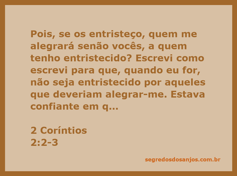 A imagem ilustra a passagem de 2 Coríntios 2:2-3, refletindo sobre a relação de alegria e tristeza entre Paulo e os coríntios.