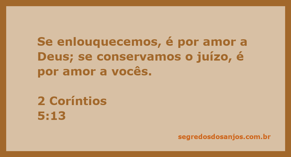 Imagem representativa de 2 Coríntios 5:13, que explora a relação entre amor a Deus e amor ao próximo.