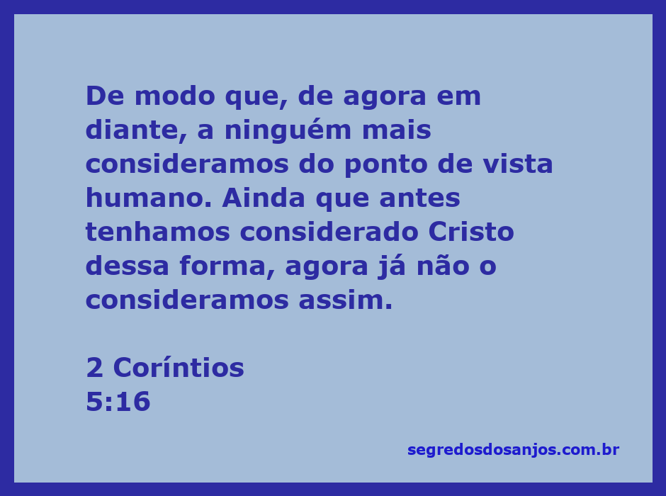 Imagem representativa do versículo 2 Coríntios 5:16, destacando a nova perspectiva sobre as pessoas e Cristo.