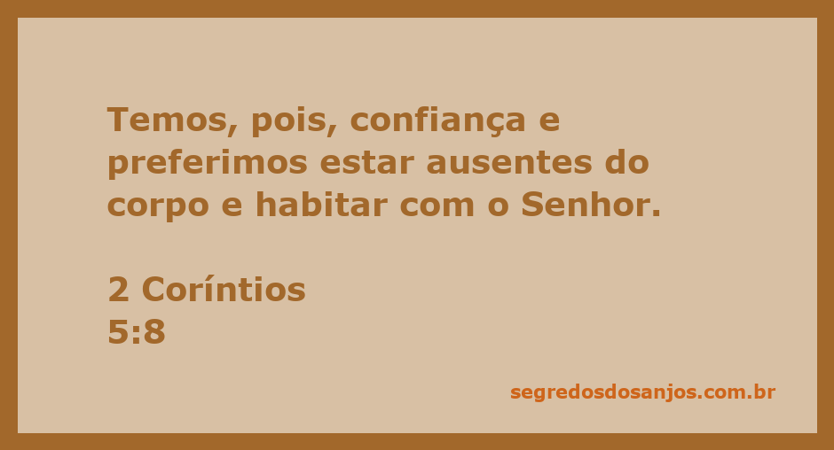 Imagem representativa de 2 Coríntios 5:8, simbolizando a confiança em estar com o Senhor após a morte.