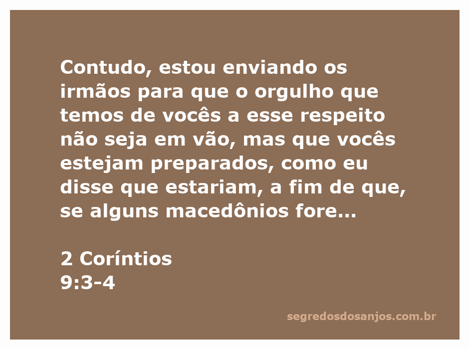 Irmãos da igreja de Corinto preparados para receber os macedônios, representando o orgulho e a confiança apostólica.