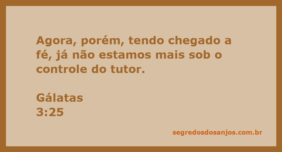 Ilustração do versículo Gálatas 3:25, destacando a liberdade da fé em Cristo.