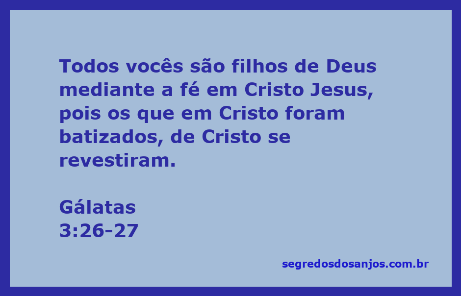 Imagem representando a passagem de Gálatas 3:26-27, enfatizando a filiação divina através da fé em Cristo.