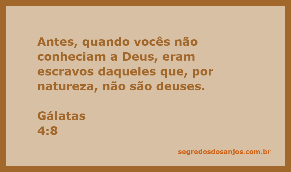 Versículo de Gálatas 4:8 destacando a libertação da escravidão espiritual.