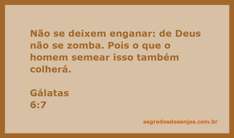 Imagem ilustrativa do versículo Gálatas 6:7 sobre semear e colher.