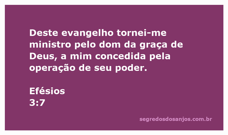 Ministro do evangelho conforme Efésios 3:7, simbolizando a graça de Deus e seu poder.
