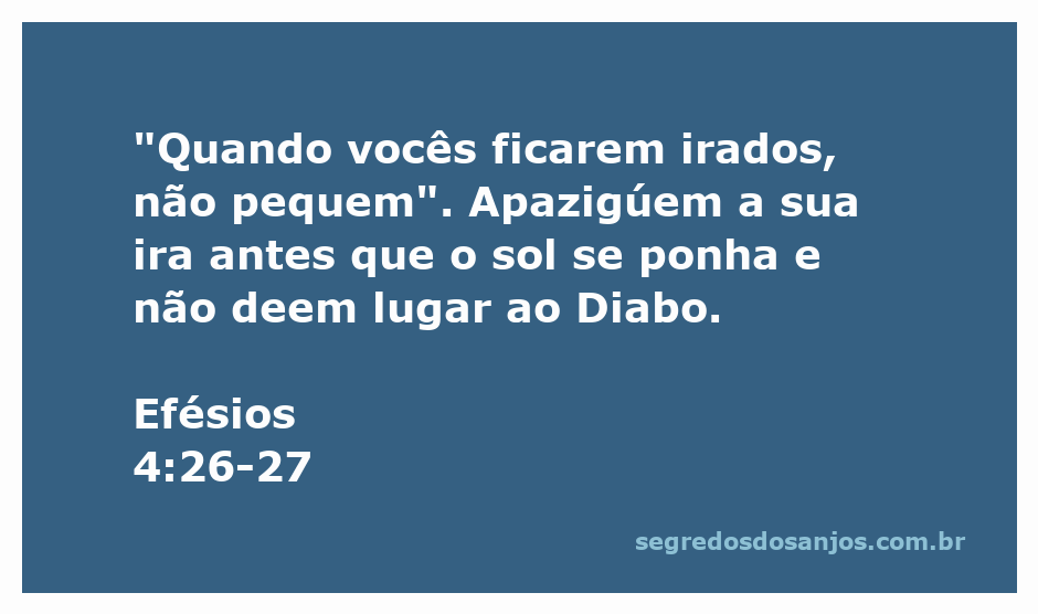 Imagem que ilustra o versículo de Efésios 4:26-27, enfatizando a importância de controlar a ira e evitar o pecado.