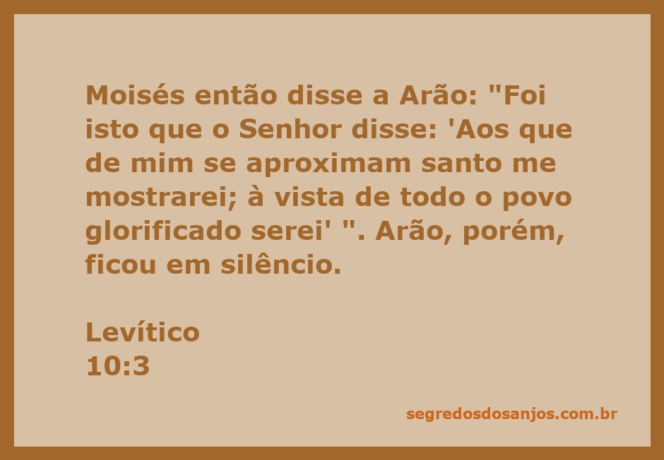 Moisés fala com Arão sobre a santidade de Deus em Levítico 10:3