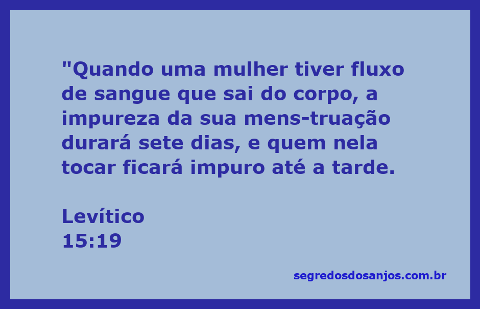 Ilustração representando o conceito de impureza menstrual segundo Levítico 15:19.