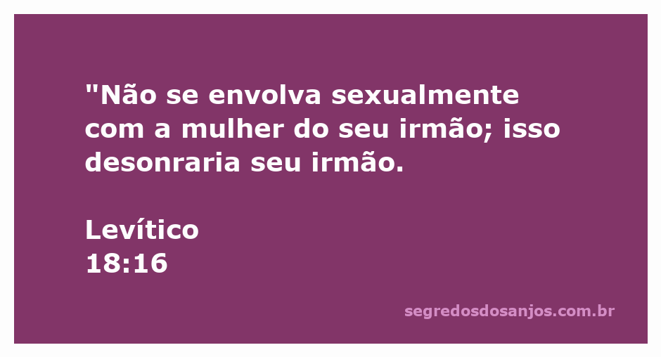Ilustração do versículo Levítico 18:16, abordando a proibição de relações sexuais com a mulher do irmão.