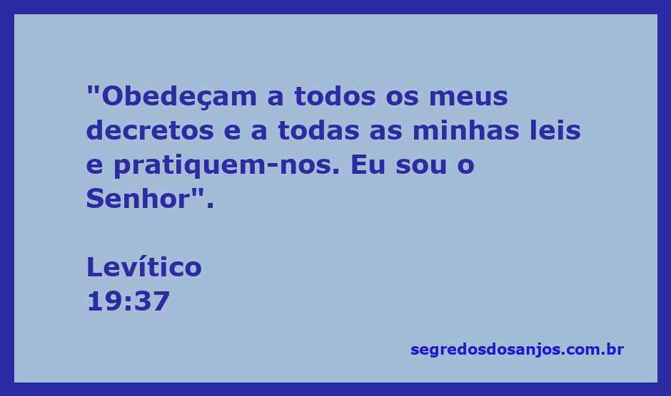 Versículo bíblico de Levítico 19:37 sobre obediência aos decretos e leis do Senhor.