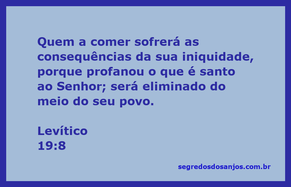 Ilustração da advertência sobre a profanação do que é santo ao Senhor, baseada em Levítico 19:8.