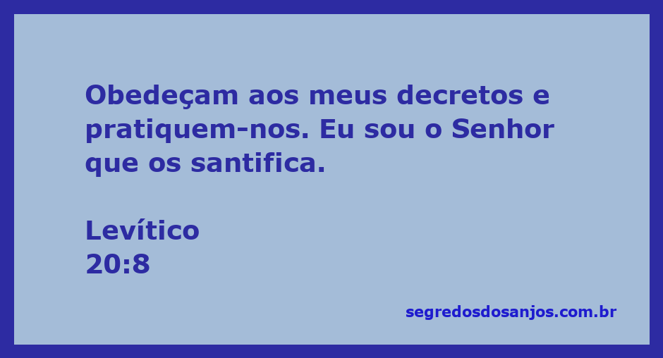 Imagem que representa a obediência aos decretos de Deus conforme Levítico 20:8.