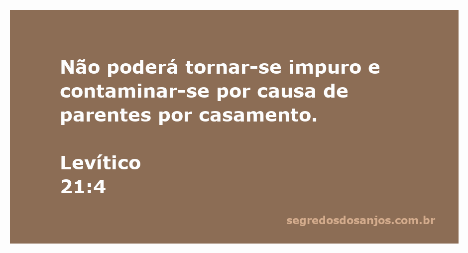 Imagem representativa do versículo Levítico 21:4, destacando a importância da pureza e das leis sobre contaminação por parentes por casamento.