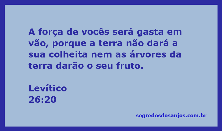 Versículo de Levítico 26:20, retratando a advertência sobre a falta de colheita e frutos na terra.