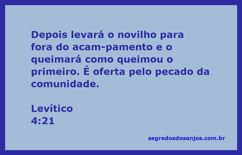 Novilho sendo levado para fora do acampamento como oferta pelo pecado da comunidade, conforme Levítico 4:21.