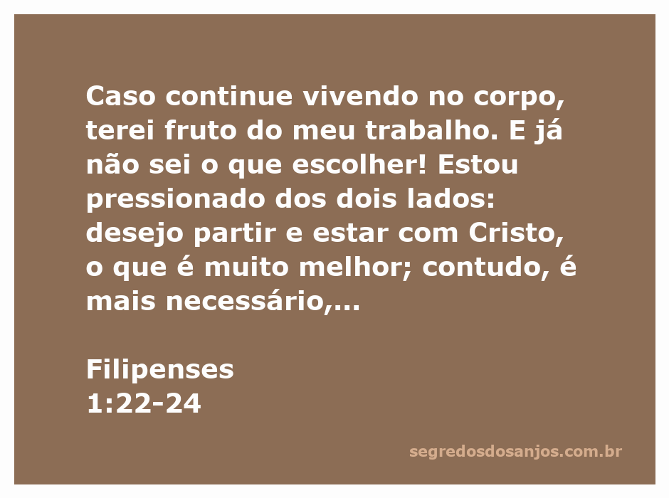 A ilustração do versículo Filipenses 1:22-24, que reflete a luta interna entre viver na carne e estar com Cristo.