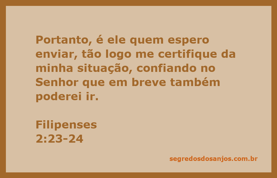 Versículo Filipenses 2:23-24, que expressa a confiança do apóstolo Paulo em enviar Timóteo.