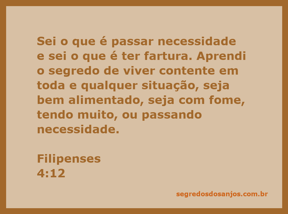 Versículo Filipenses 4:12 sobre a contentamento em todas as situações da vida.