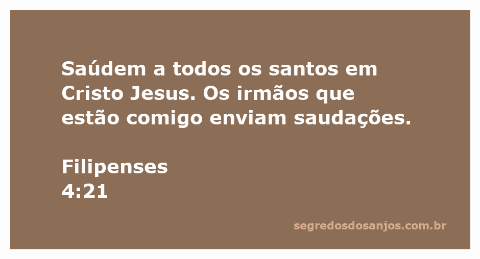 Imagem que ilustra a passagem bíblica Filipenses 4:21, destacando a saudação aos santos em Cristo Jesus.