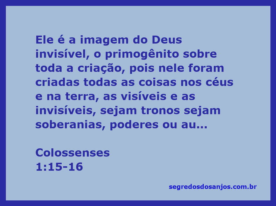 Representação de Colossenses 1:15-16, destacando Jesus como a imagem do Deus invisível e criador de todas as coisas.