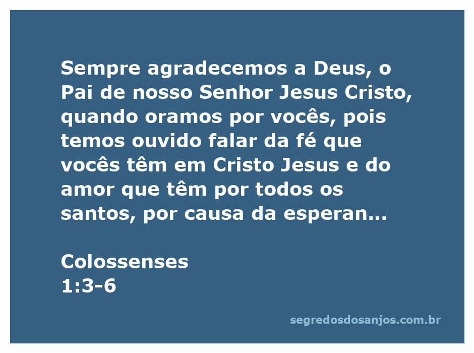 Versículo de Colossenses 1:3-6 destacando a fé e amor cristão.