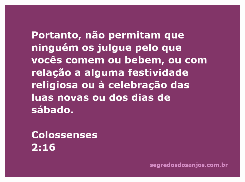 Versículo de Colossenses 2:16 que fala sobre liberdade em relação a comidas, bebidas e festividades religiosas.