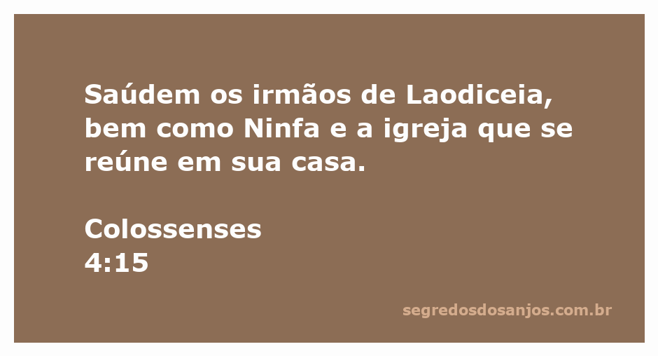 Igreja em Laodiceia saudando os irmãos e Ninfa em sua casa, conforme Colossenses 4:15.
