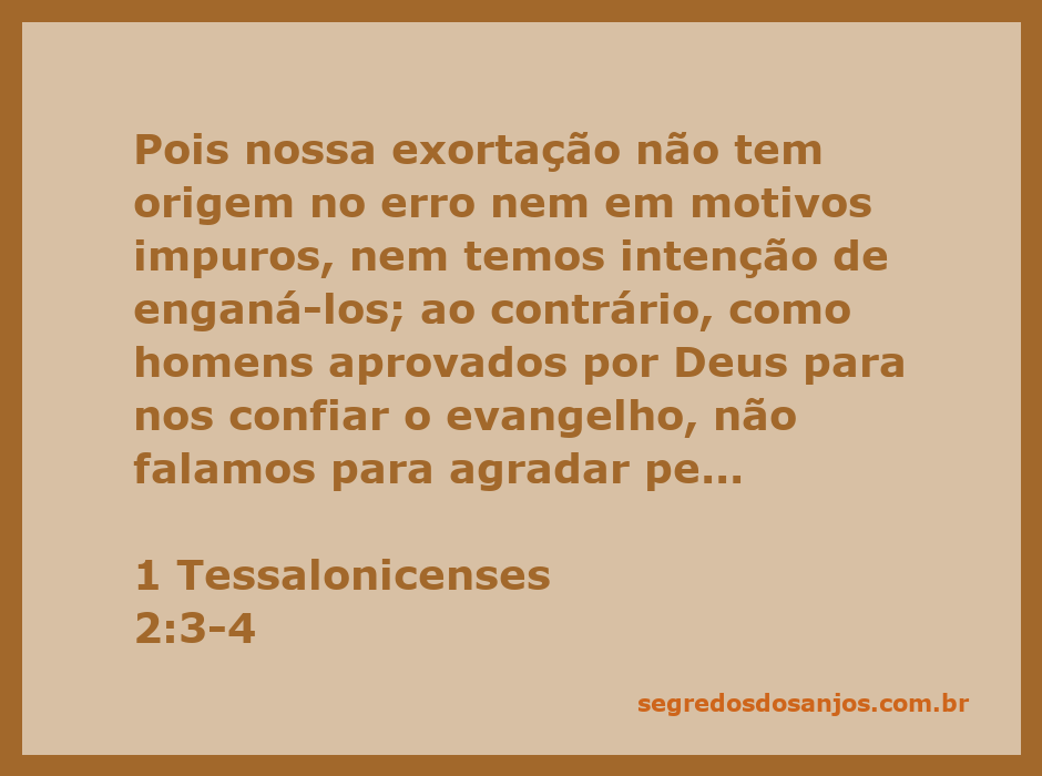 Imagem que ilustra a passagem de 1 Tessalonicenses 2:3-4, enfatizando a autenticidade e a integridade da mensagem do evangelho.