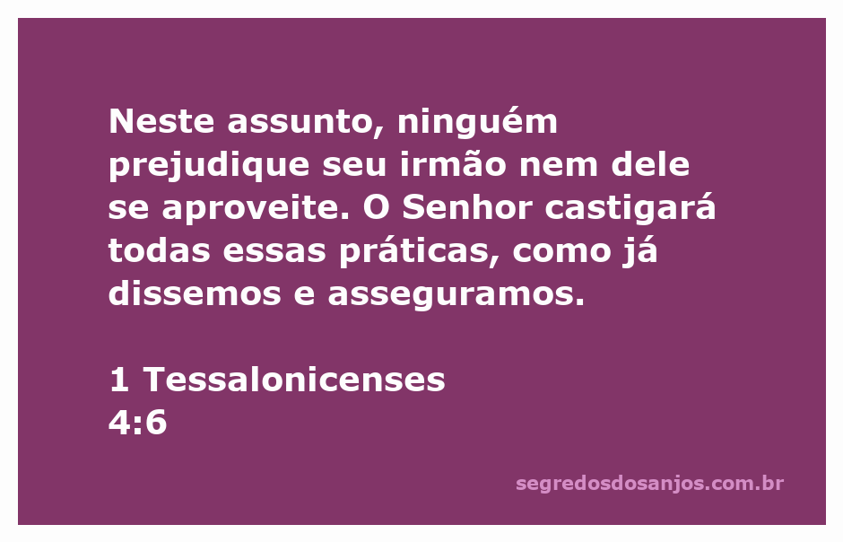 Versículo de 1 Tessalonicenses 4:6 destacando a importância de não prejudicar os outros.