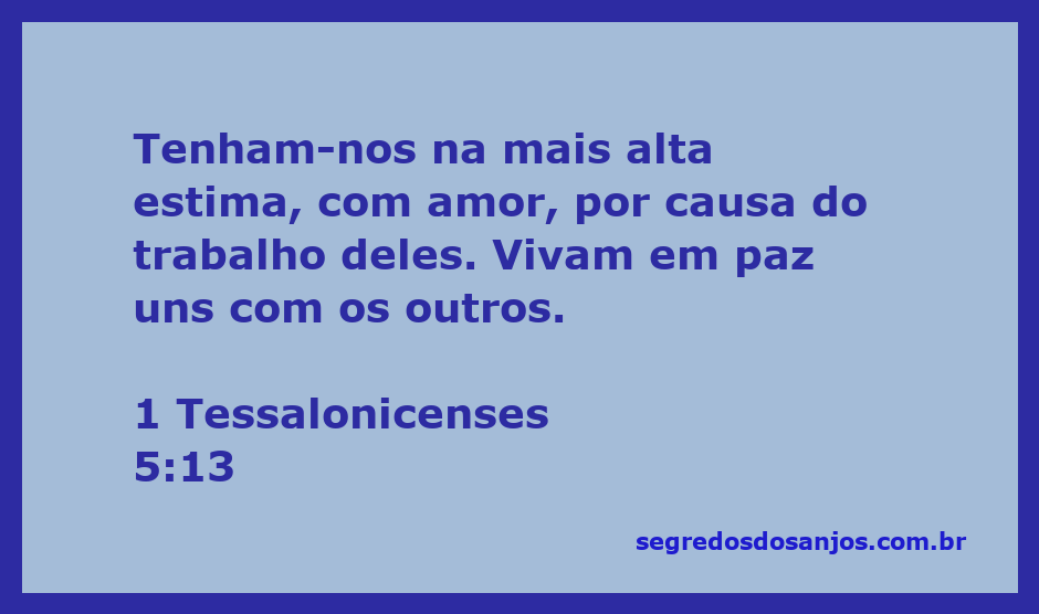 Imagem que representa o versículo 1 Tessalonicenses 5:13, destacando a importância do amor e respeito pelos líderes espirituais e a convivência pacífica entre as pessoas.