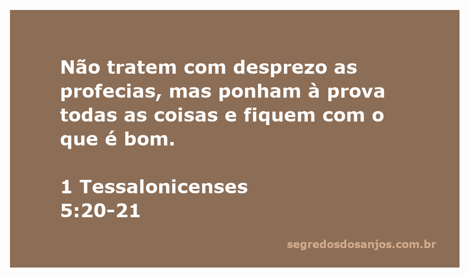 Imagem ilustrativa do versículo 1 Tessalonicenses 5:20-21, destacando a importância de valorizar e testar as profecias.