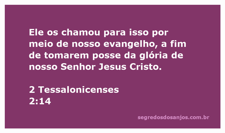 Ilustração da chamada divina para a glória de Cristo, conforme 2 Tessalonicenses 2:14.
