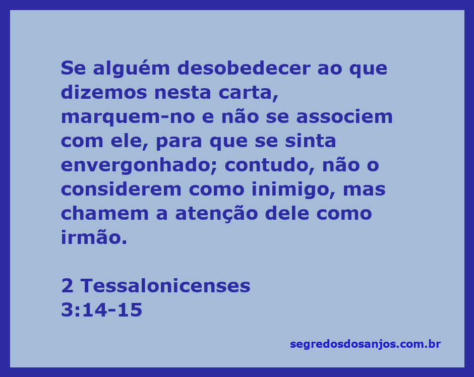 Imagem representativa do versículo 2 Tessalonicenses 3:14-15, destacando a importância da disciplina e do amor entre os irmãos na fé.
