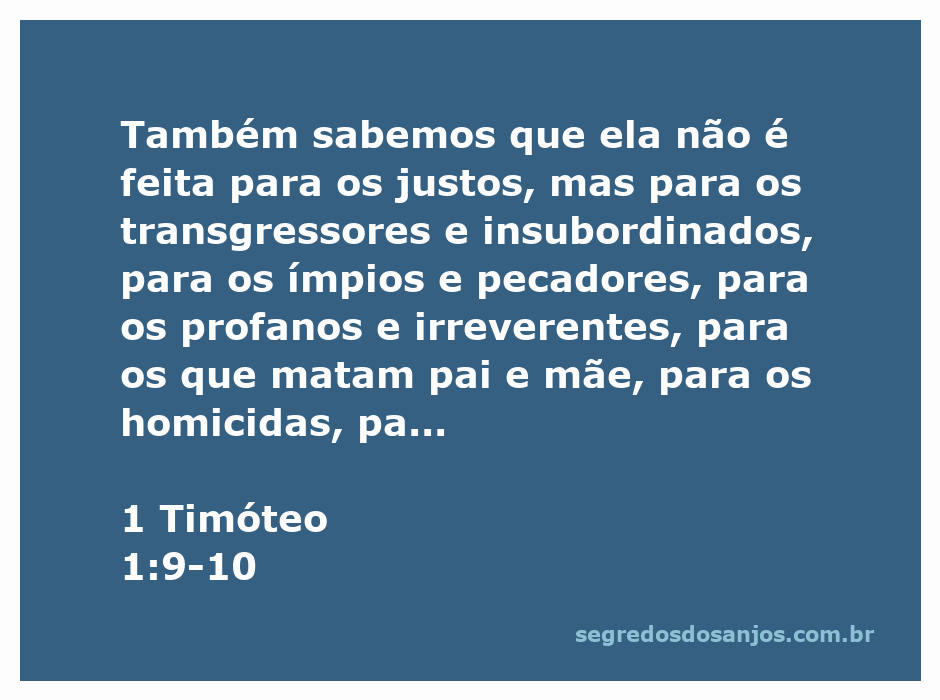 Versículo de 1 Timóteo 1:9-10 destacando a natureza da lei e suas implicações para os transgressores.