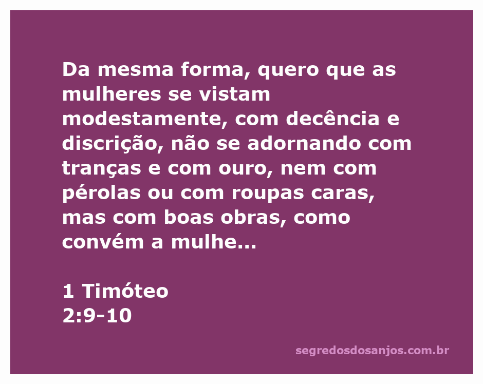 Mulher vestindo-se modestamente, refletindo a passagem de 1 Timóteo 2:9-10 sobre a importância da modéstia e boas obras.